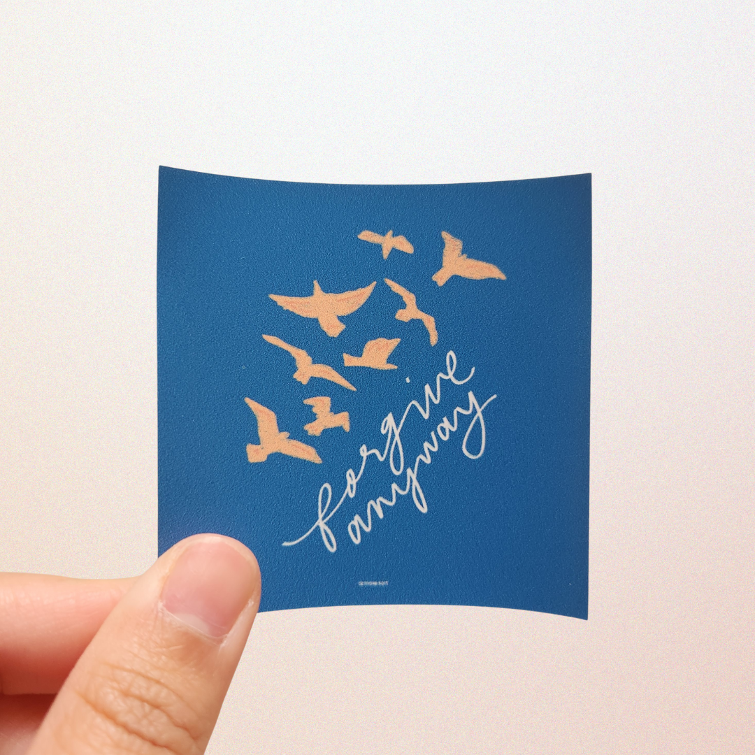 Forgive Anyway sticker