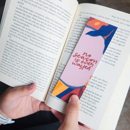 No Season is Ever Wasted Bookmark