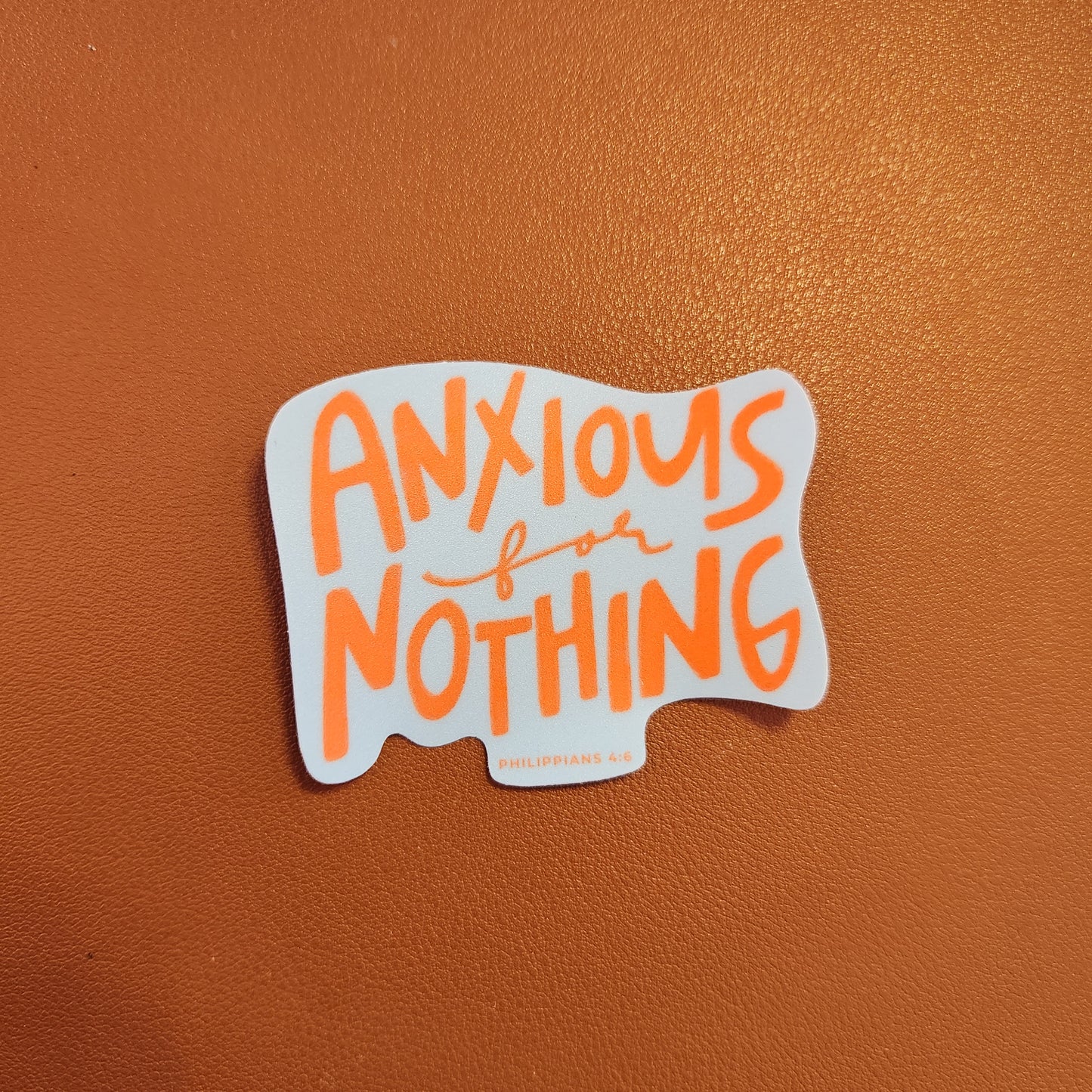 Anxious for Nothing sticker