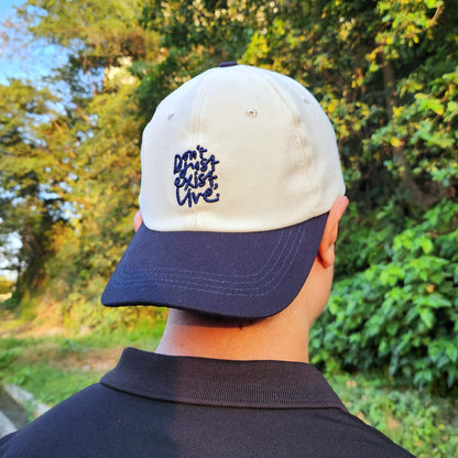 Don't Just Exist, Live cap