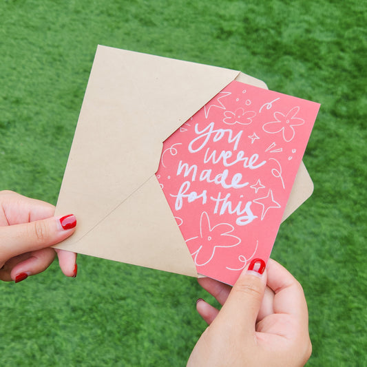 You Were Made For This greeting card