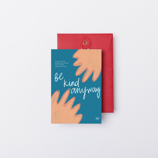 Be Kind Anyway art print
