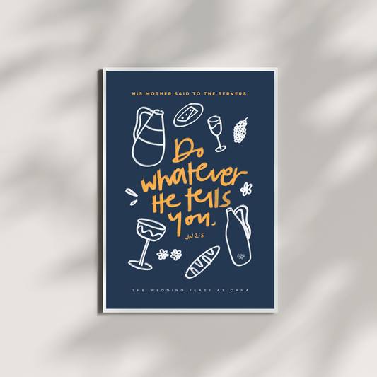 Do Whatever He Tells You art print